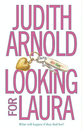 Title details for Looking for Laura by Judith Arnold - Available